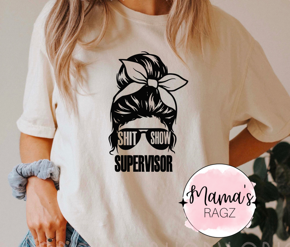 Shit Show Supervisor