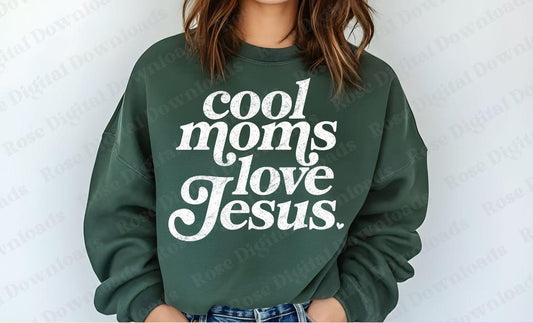 Cool Moms Love Jesus